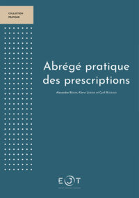 Abrégé pratique des prescriptions - NOUVELLE EDITION